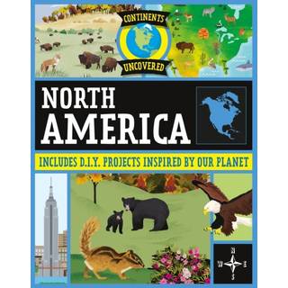 Continents Uncovered: North America