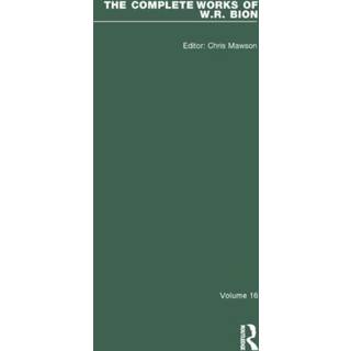 The Complete Works of W.R. Bion