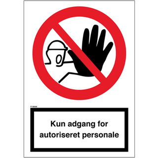 Forbudsskilt Kun adgang for autoriseret personale Selvklæbende vinyl (A4) 297 x 210 mm F130VA4