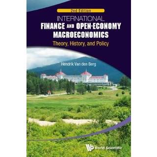International Finance And Open-economy Macroeconomics: Theory, History, And Policy (2nd Edition)