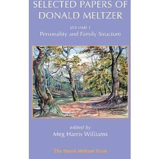 Selected Papers of Donald Meltzer - Volume 1