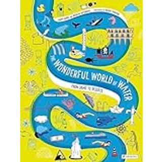 The Wonderful World of Water