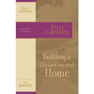 Building a Christ-Centered Home