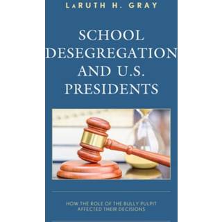 School Desegregation and U.S. Presidents