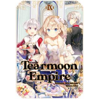 Tearmoon Empire: Volume 9
