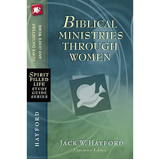 Biblical Ministries Through Women