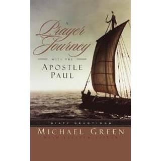 A Prayer Journey with the Apostle Paul