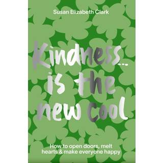 Kindness... is the New Cool