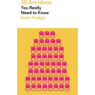 50 Art Ideas You Really Need to Know