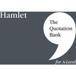 The Quotation Bank: Hamlet A-Level Revision and Study Guide for English Literature