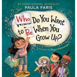 Who Do You Want to Be When You Grow Up?
