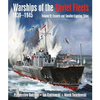 Warships of the Soviet Fleets, 1939-1945