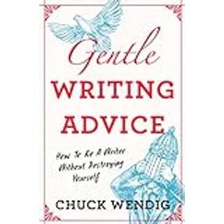 Gentle Writing Advice
