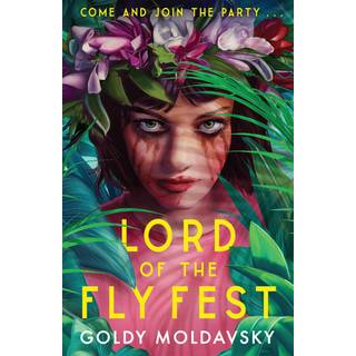 Goldy Moldavsky - Lord of the Fly Fest
