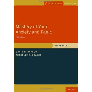 Mastery of Your Anxiety and Panic