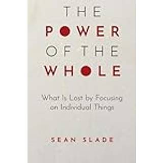 The Power of the Whole