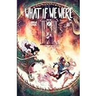 What If We Were... (Book 2)
