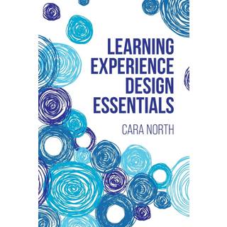 Learning Experience Design Essentials