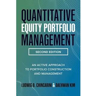 Quantitative Equity Portfolio Management, Second Edition: An Active Approach to Portfolio Construction and Management
