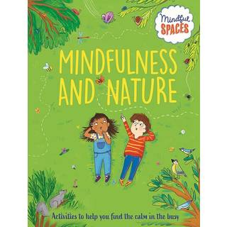 Mindful Spaces: Mindfulness and Nature