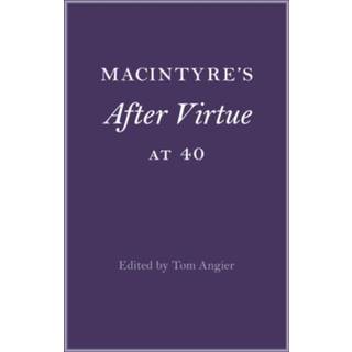 MacIntyre's After Virtue at 40