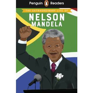 Penguin Readers Level 2: The Extraordinary Life of Nelson Mandela (ELT Graded Reader)