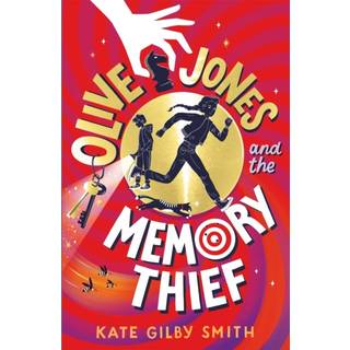 Olive Jones and the Memory Thief