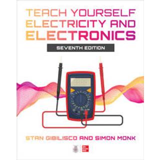 Teach Yourself Electricity and Electronics, Seventh Edition