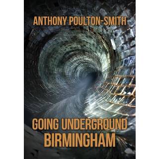 Going Underground: Birmingham