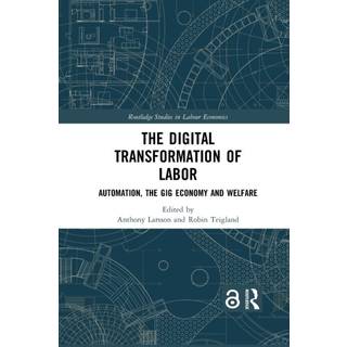 The Digital Transformation of Labor