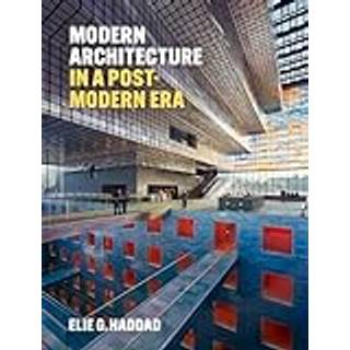 Modern Architecture in a Post-Modern Era