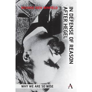 In Defense of Reason After Hegel