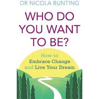 Who Do You Want To Be?