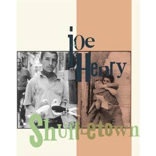 Joe Henry - Shuffletown
