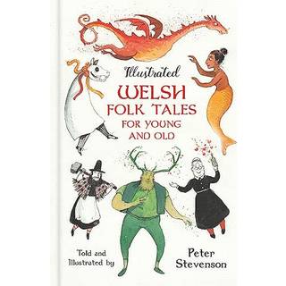 Illustrated Welsh Folk Tales for Young and Old