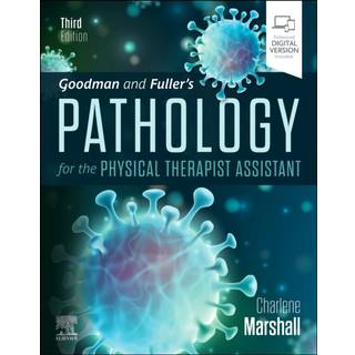 Goodman and Fuller's Pathology for the Physical Therapist Assistant