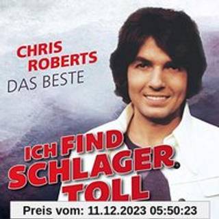 Chris Roberts - Ich Find Schlager Toll - Das Beste
