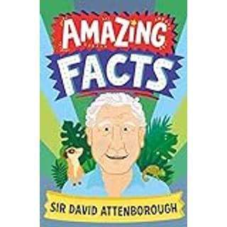 Amazing Facts Sir David Attenborough