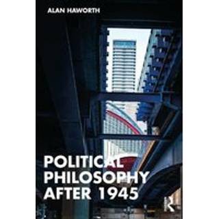 Political Philosophy After 1945
