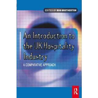 Introduction to the UK Hospitality Industry: A Comparative Approach