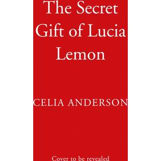 The Secret Gift of Lucia Lemon