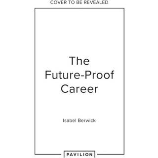 The Future-Proof Career