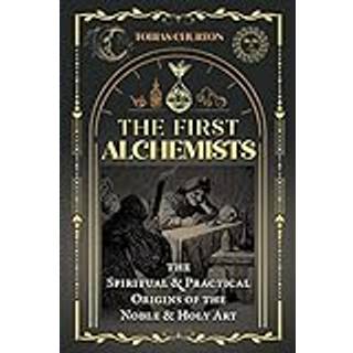 The First Alchemists