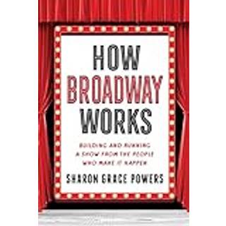 How Broadway Works