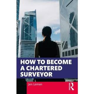 How to Become a Chartered Surveyor