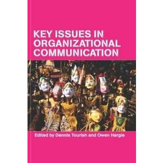 Key Issues in Organizational Communication