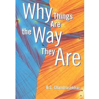 Why Things Are the Way They Are