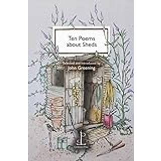 Ten Poems about Sheds