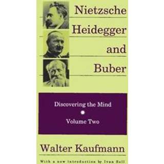 Nietzsche, Heidegger, and Buber