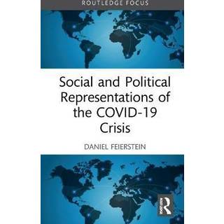 Social and Political Representations of the COVID-19 Crisis